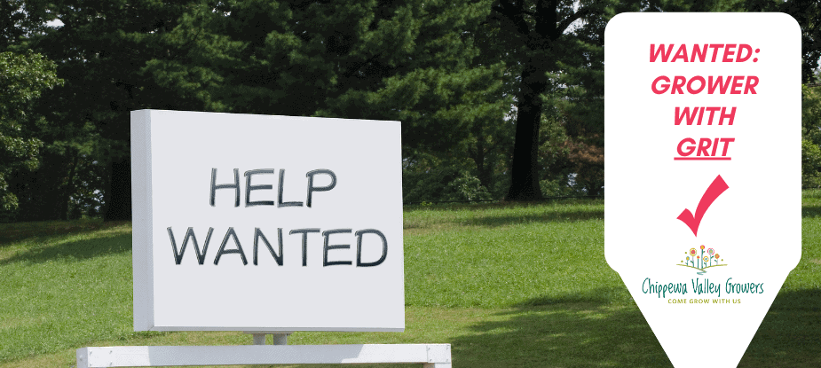 HELP WANTED Chippewa Valley Growers